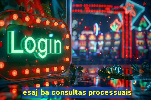 esaj ba consultas processuais